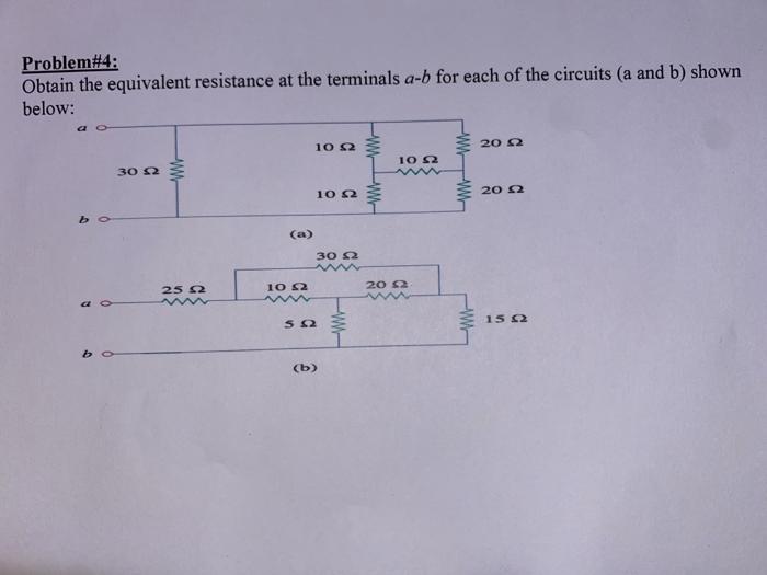 Solved Problem#4: Obtain The Equivalent Resistance At The | Chegg.com