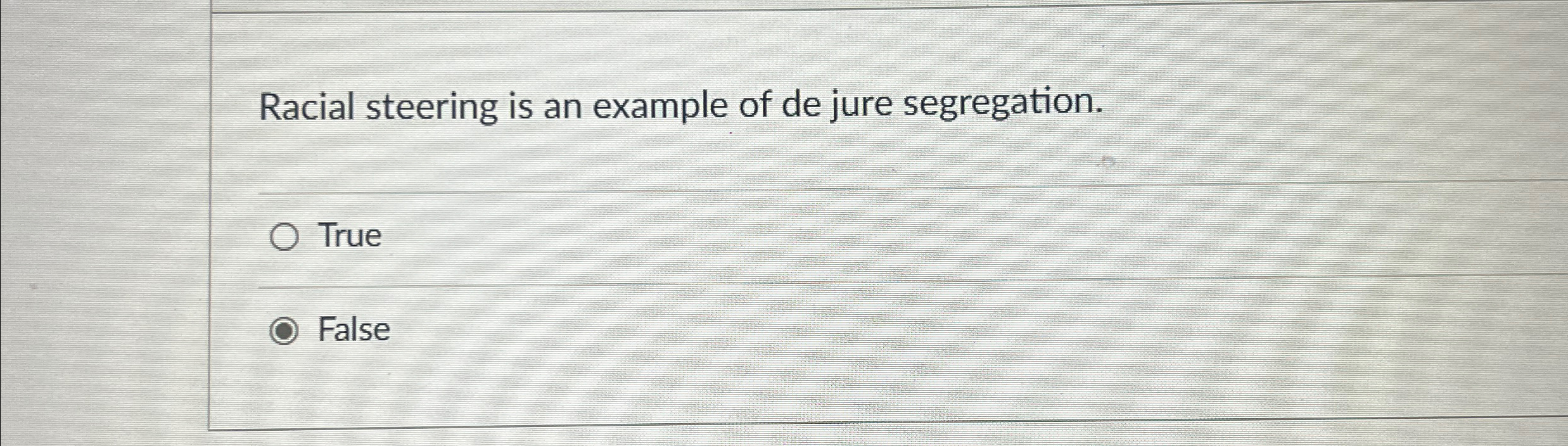 solved-racial-steering-is-an-example-of-de-jure-chegg