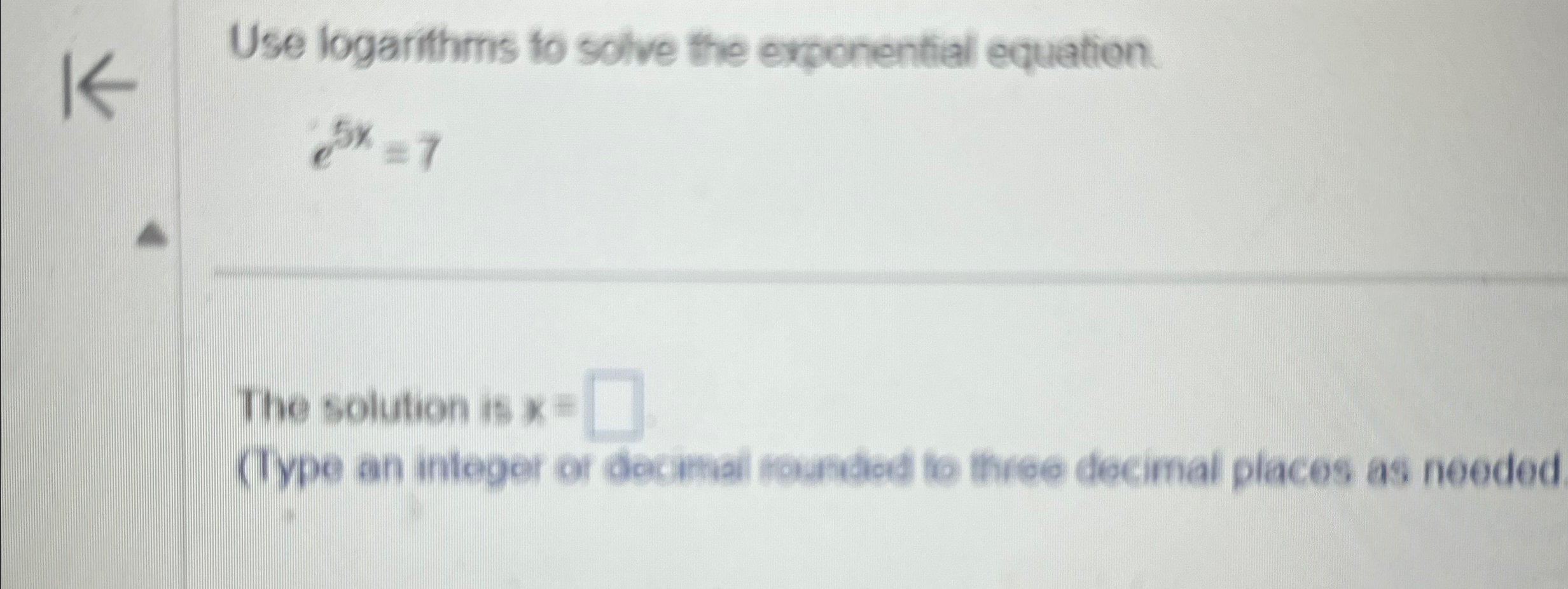 Solved Use logarithms to solve the exponential | Chegg.com