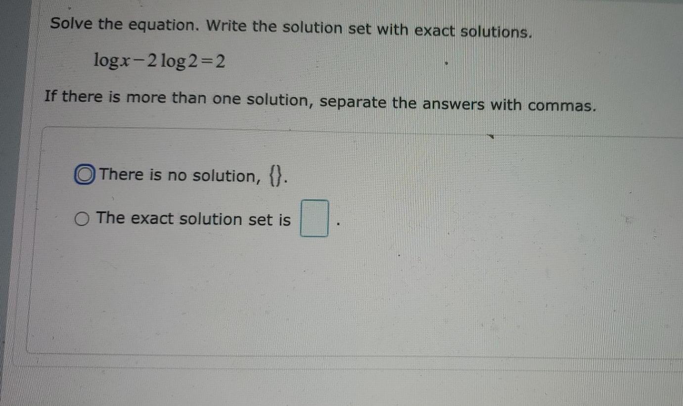 Solved Solve the equation. Write the solution set with exact