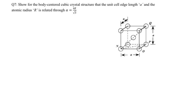 Solved Q7 Show For The Body Centered Cubic Crystal 1839