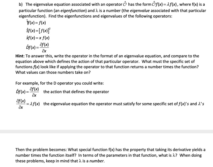 Solved B The Eigenvalue Equation Associated With An Oper Chegg Com