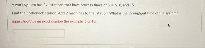 Solved A work system has five stations that have process | Chegg.com