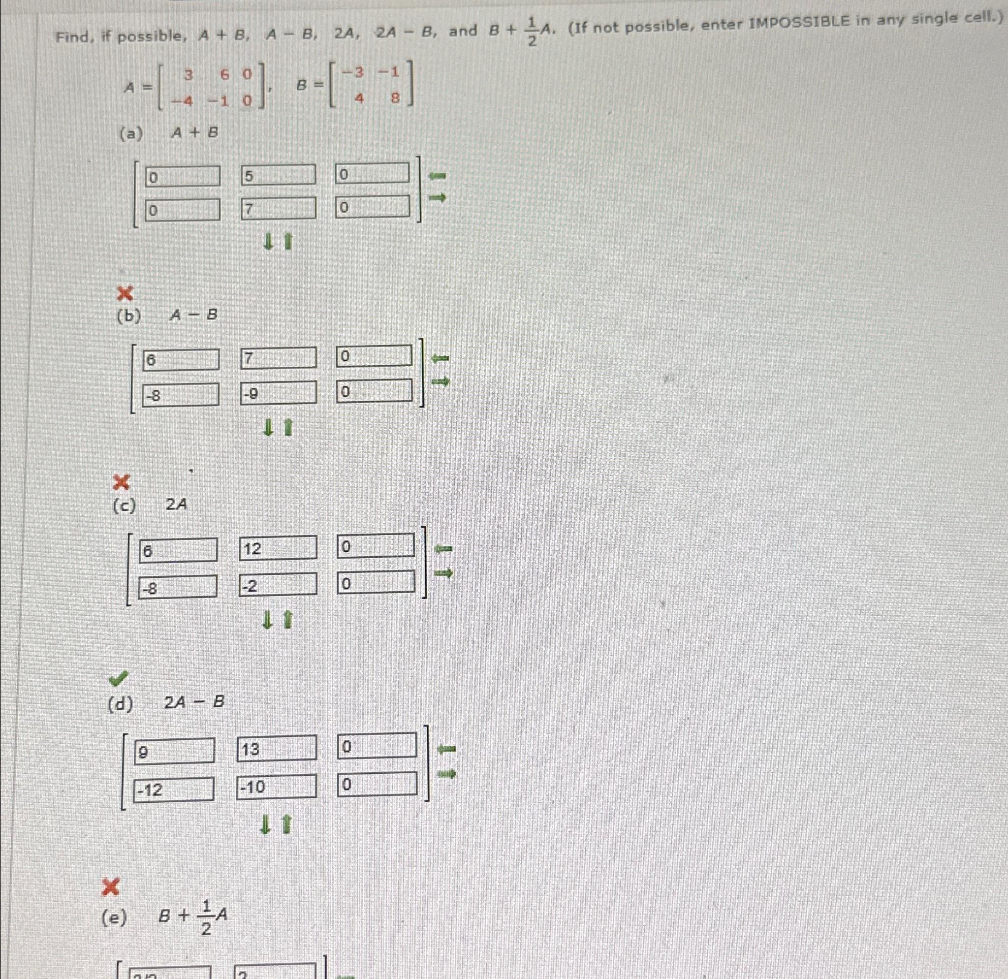 Solved Find, If Possible, A+B,A-B,2A,2A-B, ﻿and B+12A. (If | Chegg.com