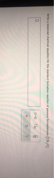 Solved Write A Balanced Chemical Equation For The Standard 8076