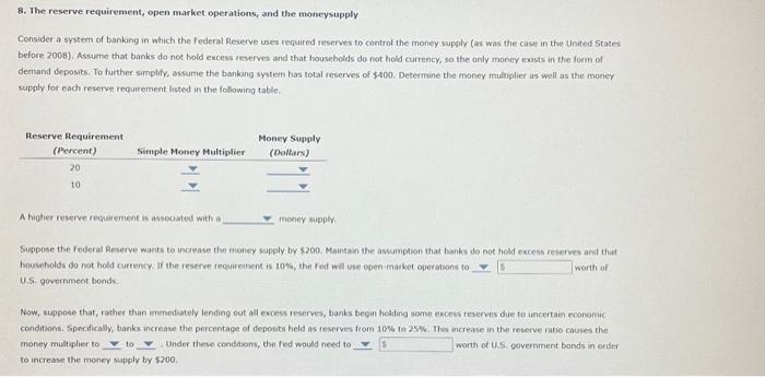 Solved 8. The Reserve Requirement, Open Market Operations, | Chegg.com