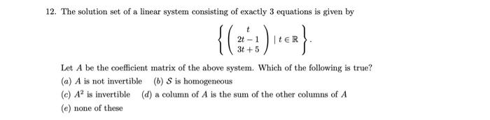 Solved 12. The Solution Set Of A Linear System Consisting Of | Chegg.com