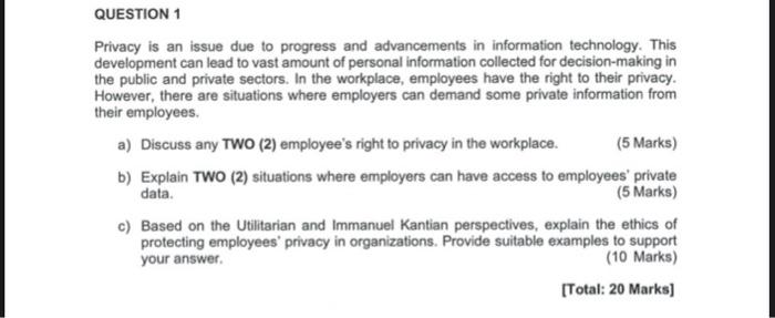 QUESTION 1Privacy is an issue due to progress and | Chegg.com