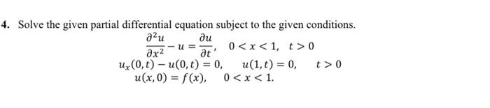 Solved 4. Solve the given partial differential equation | Chegg.com