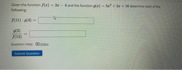 Solved Given the function f(x) = 2x - 4 and the function | Chegg.com