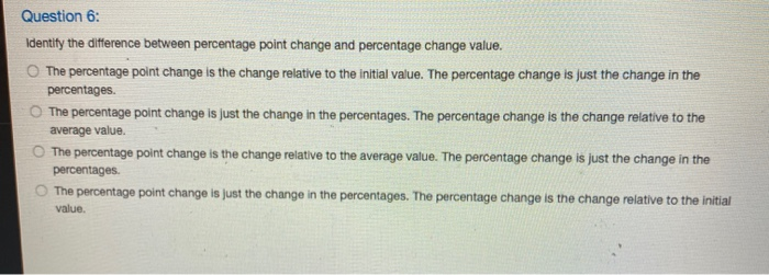 Solved Question 6: Identify the difference between | Chegg.com