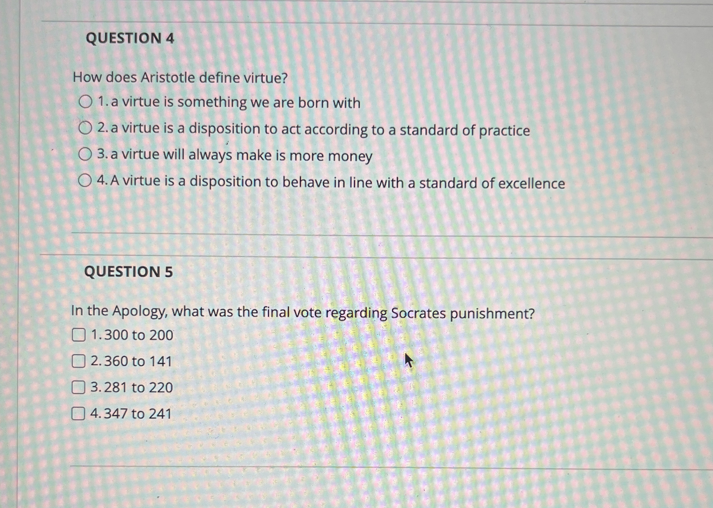 Solved QUESTION 4How does Aristotle define virtue?a virtue | Chegg.com