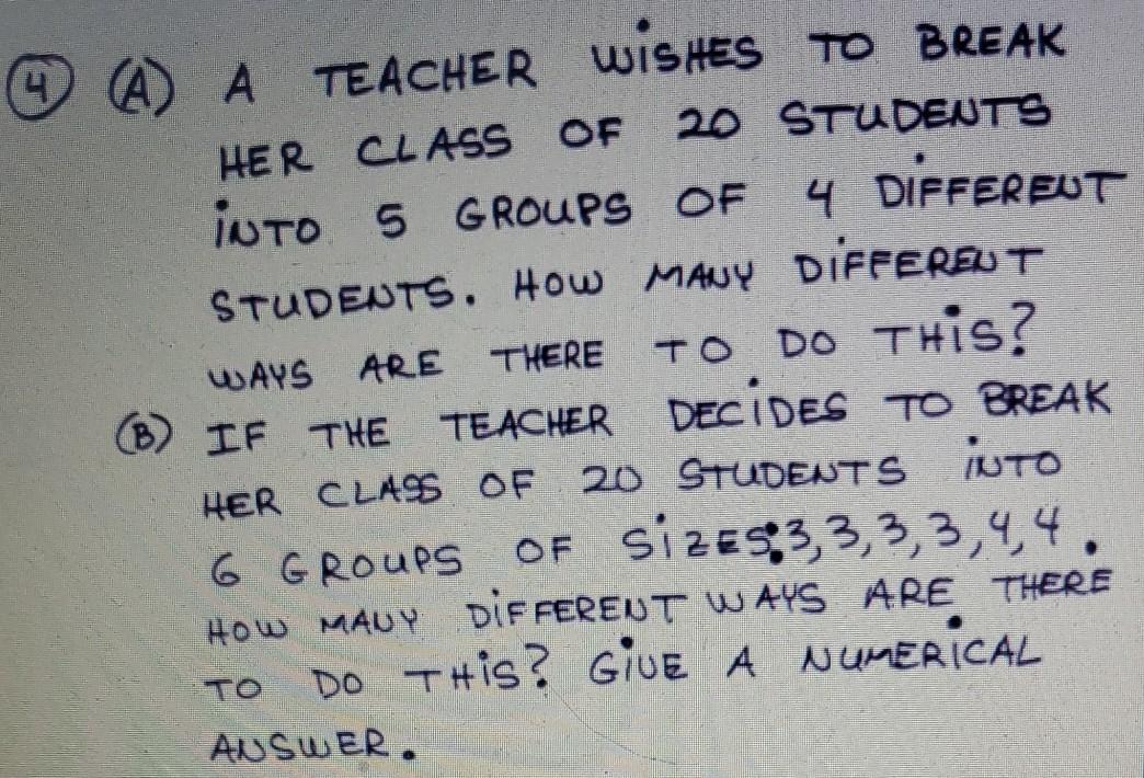 Solved ^ A TEACHER WISHES TO BREAK HER CLASS OF 20 STUDENTS | Chegg.com