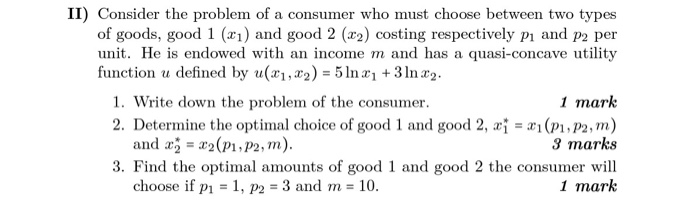 Solved II) Consider The Problem Of A Consumer Who Must | Chegg.com