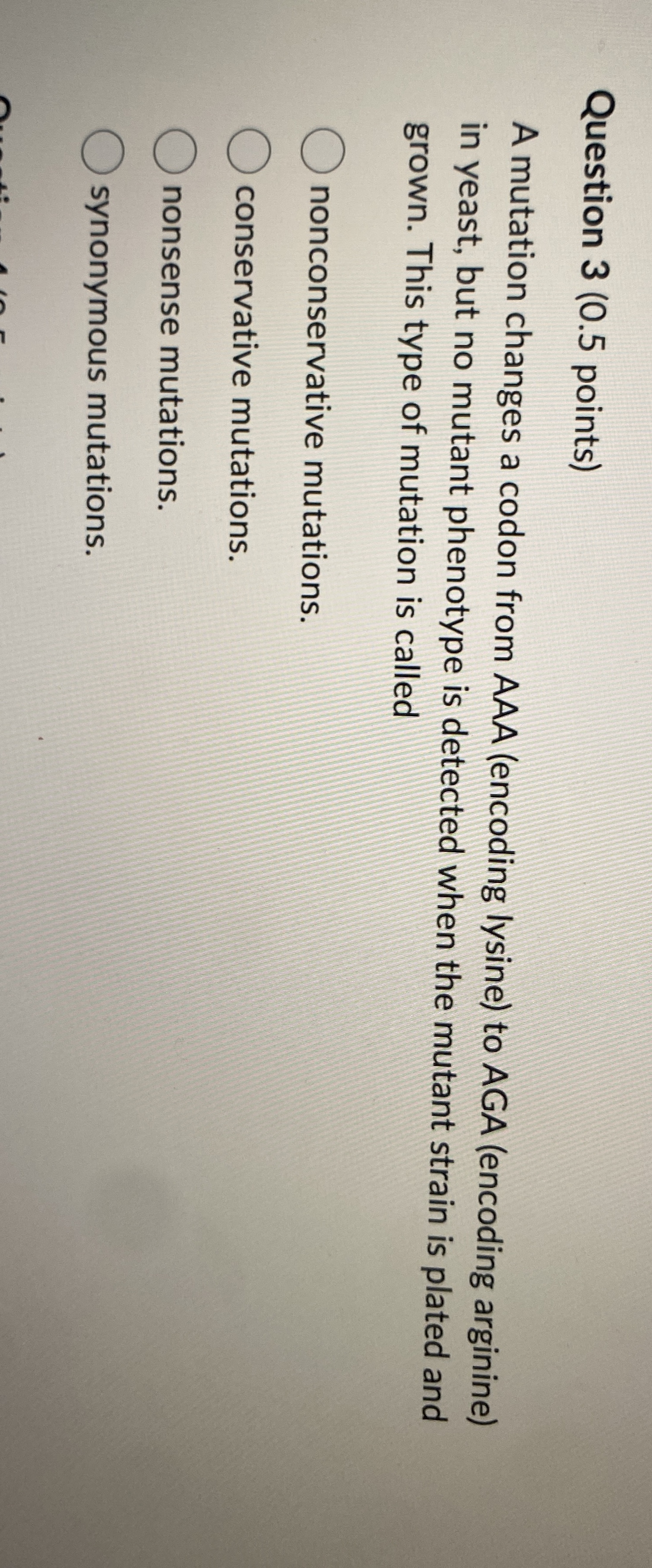 Solved Question 3 ( 0.5 ﻿points)A mutation changes a codon | Chegg.com