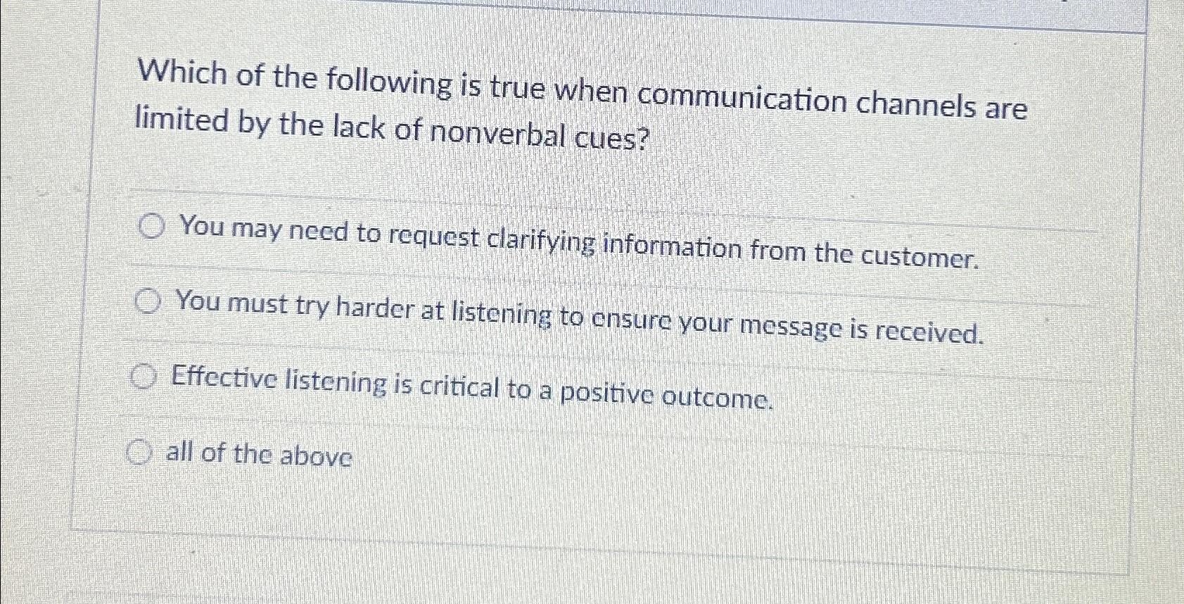 Solved Which of the following is true when communication