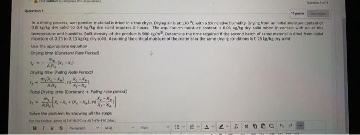 Solved Question 1 10 In A Drying Process, Wet Powder | Chegg.com