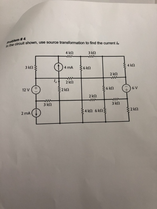 Solved Problem #4 In the circuit shown, use source | Chegg.com
