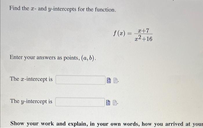 Solved Find the x - and y-intercepts for the function. | Chegg.com