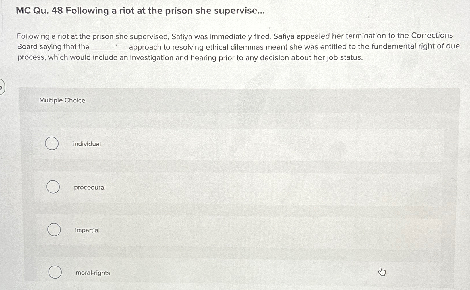 Solved MC Qu. 48 ﻿Following a riot at the prison she | Chegg.com