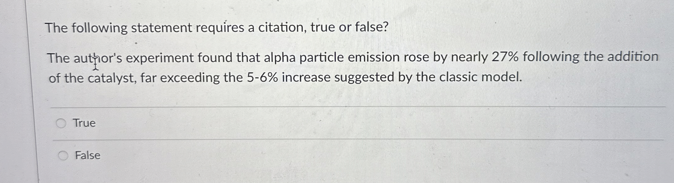 Solved The following statement requires a citation, true or | Chegg.com
