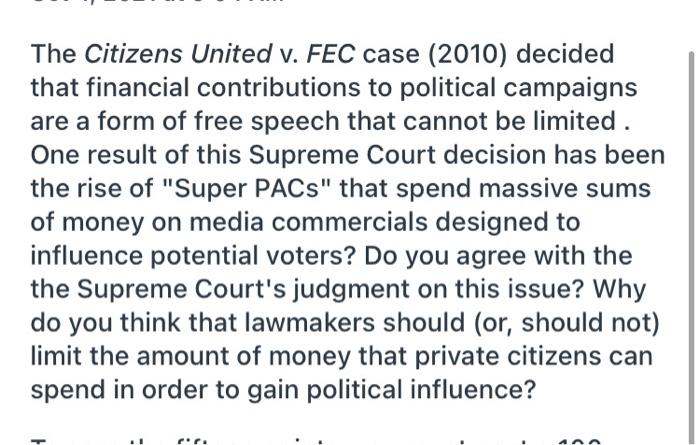 Solved The Citizens United v. FEC case 2010 decided that Chegg