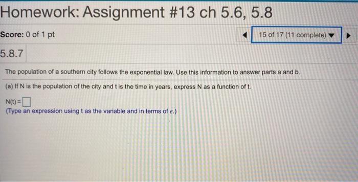 Solved Homework: Assignment #13 ch 5.6, 5.8 Score: 0 of 1 pt | Chegg.com