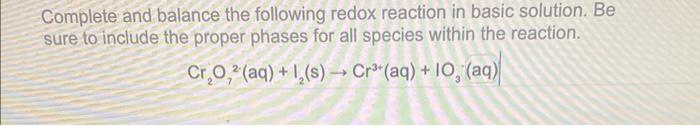 Solved Complete And Balance The Following Redox Reaction In | Chegg.com