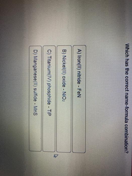 Solved Which has the correct nameformula combination? A)