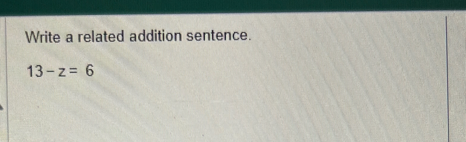 solved-write-a-related-addition-sentence-13-z-6-chegg