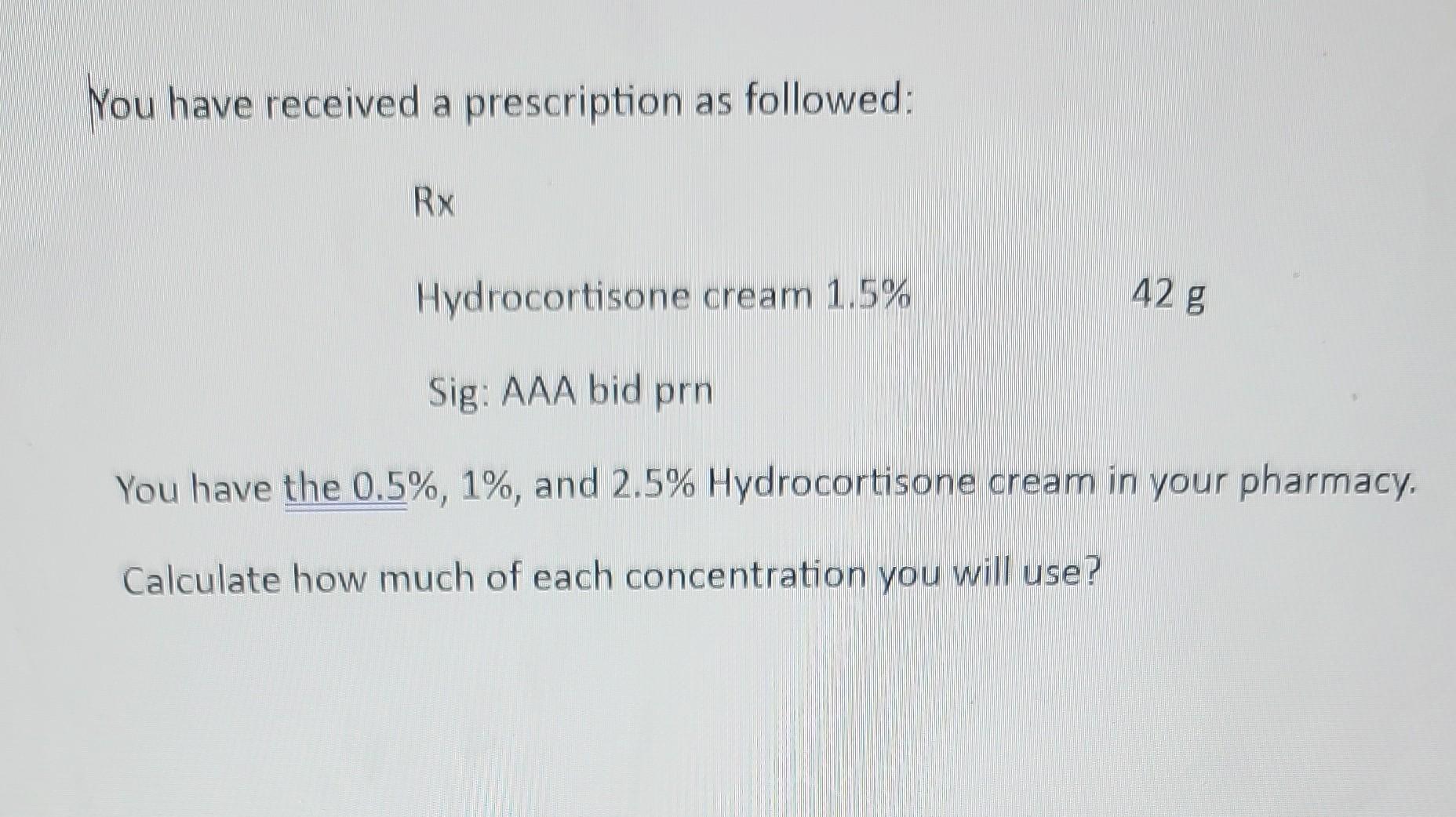 Solved You have received a prescription as followed Rx