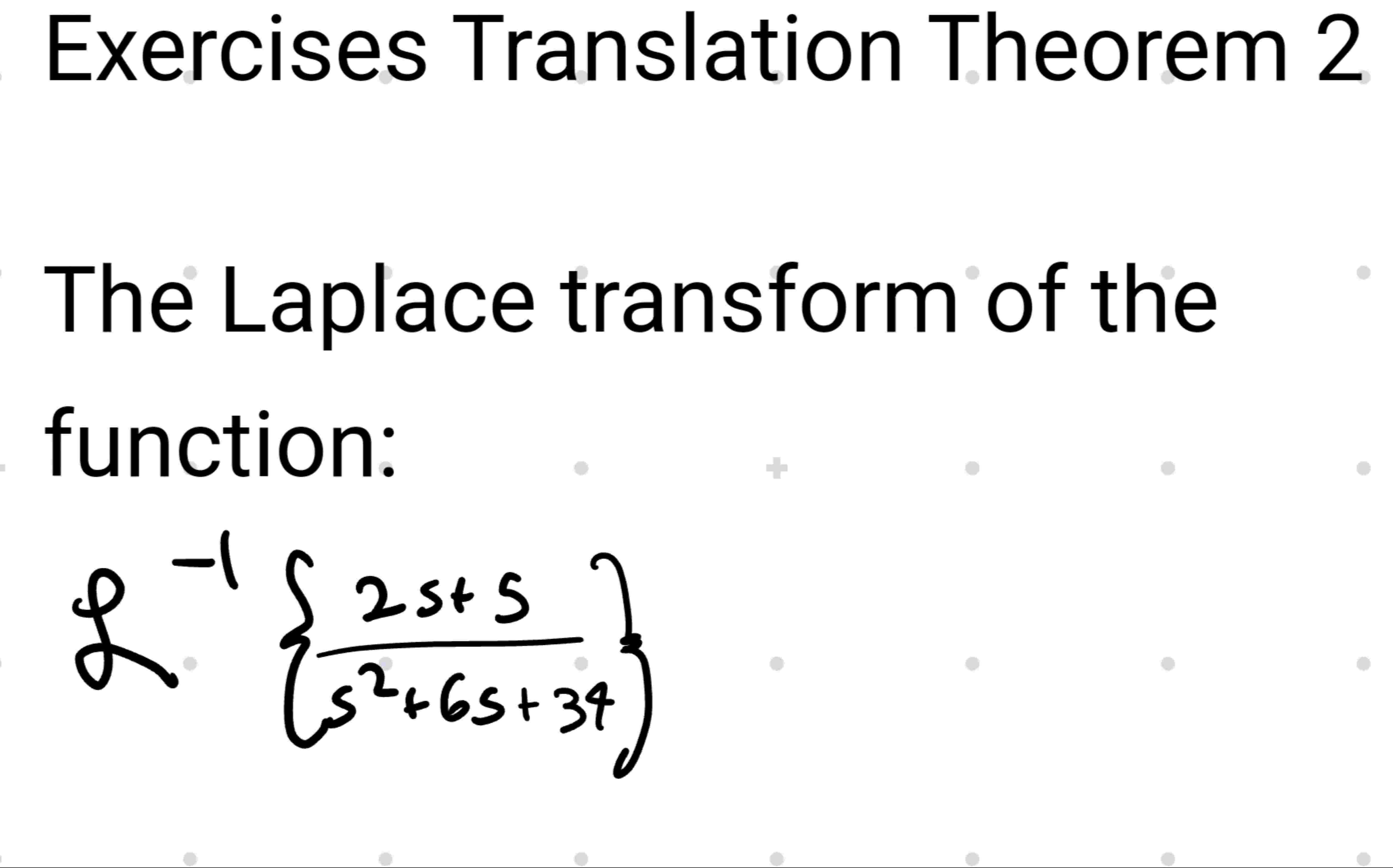 Solved Exercises Translation Theorem The Laplace Transform Chegg Com