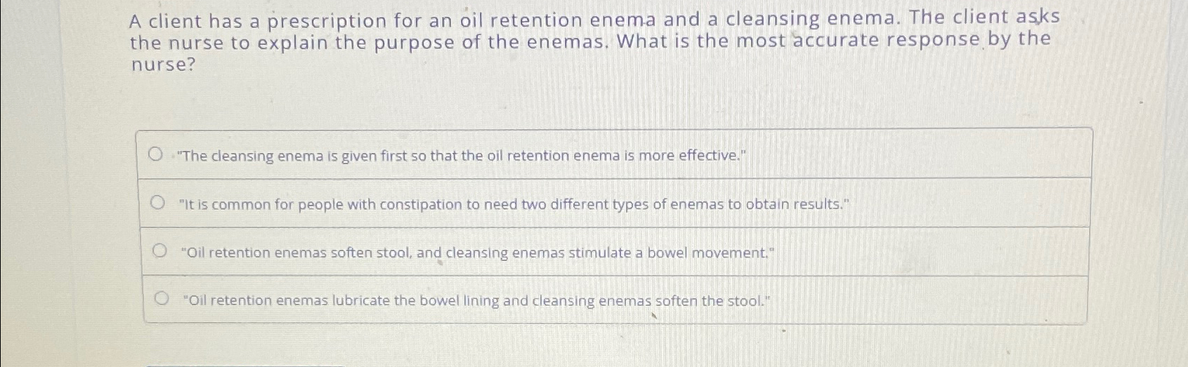 Solved A client has a prescription for an oil retention