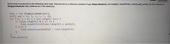 Solved point Show what is produced by the following Java | Chegg.com