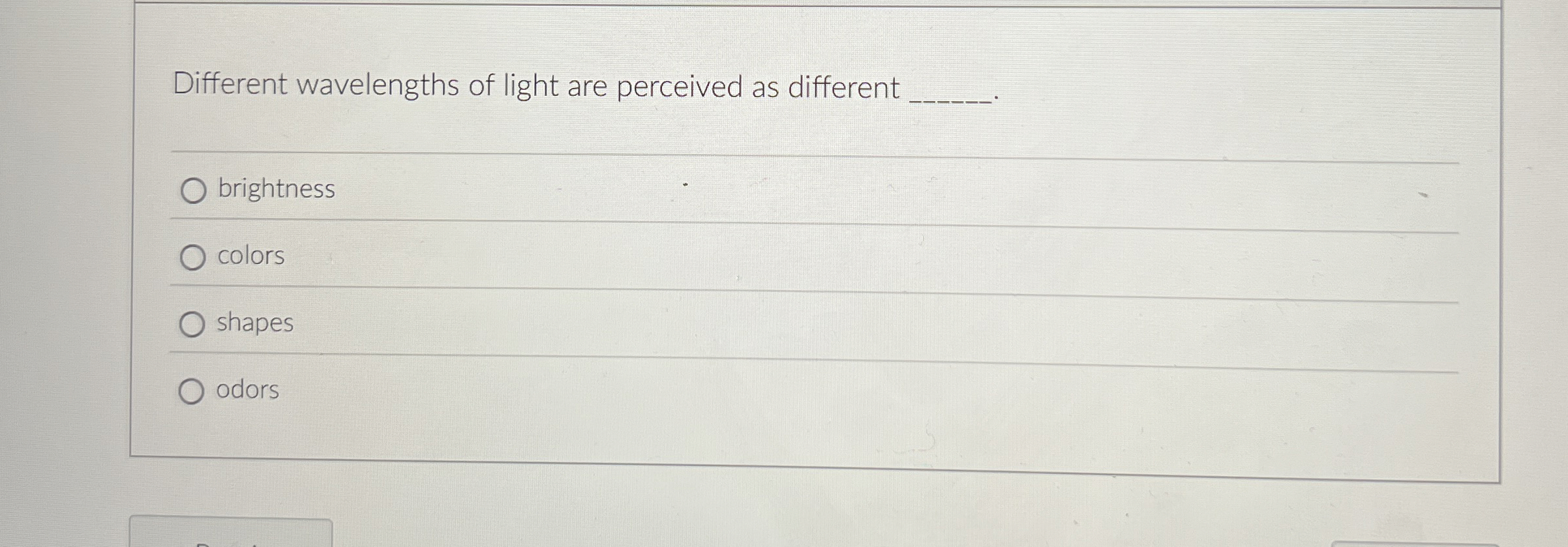 Solved Different wavelengths of light are perceived as | Chegg.com