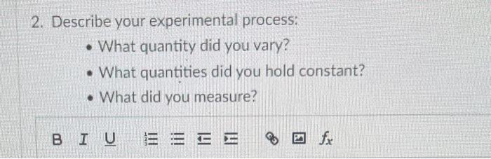 Design an experiment to find the relationship between | Chegg.com