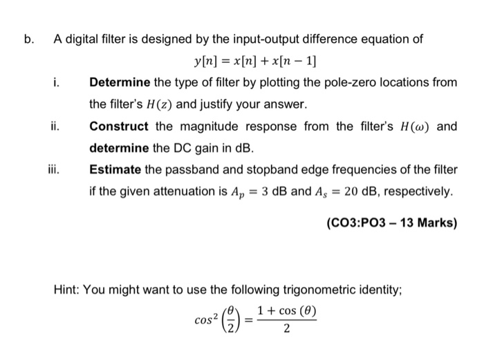 Solved b. A digital filter is designed by the input-output | Chegg.com
