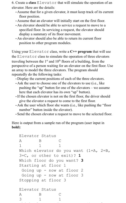 Solved 6. Create a class Elevator that will simulate the | Chegg.com