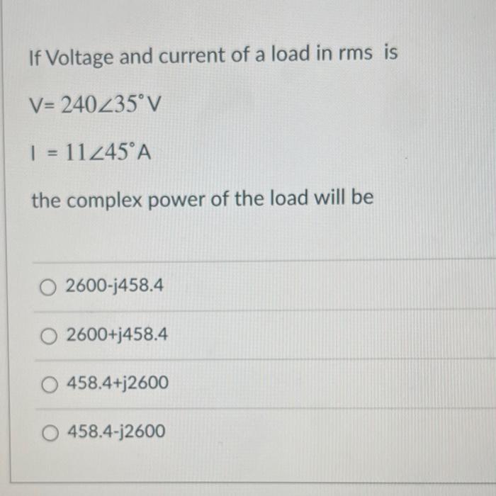 Solved If Voltage And Current Of A Load In Rms Is A V= | Chegg.com