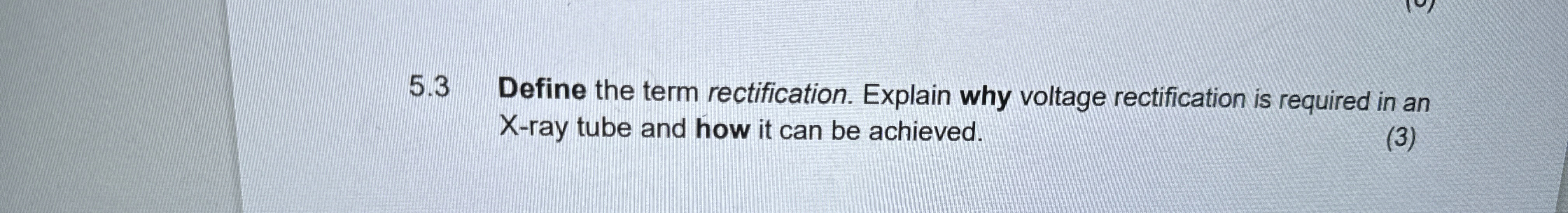 Solved 5.3 ﻿Define the term rectification. Explain why