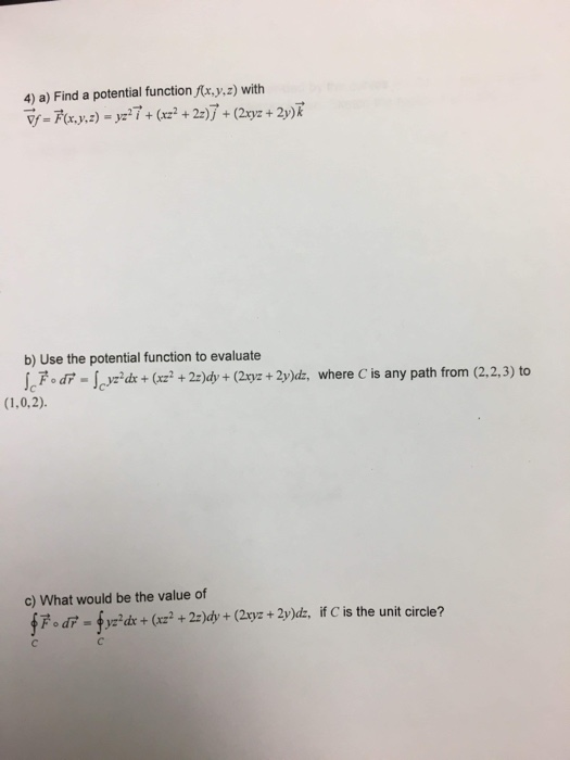 Solved 4) a) Find a potential function f(x,y,z) with | Chegg.com