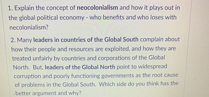 Solved 1 Explain The Concept Of Neocolonialism And How It Chegg