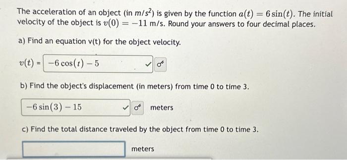 Solved The acceleration of an object (in m/s2 ) is given by | Chegg.com