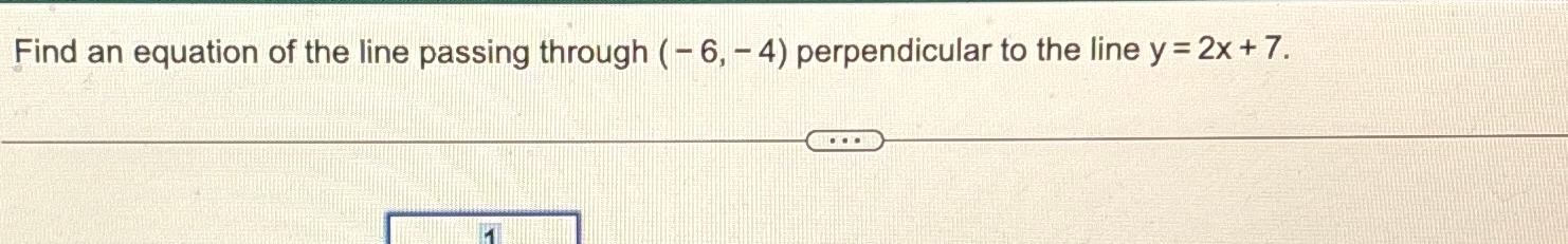 Solved Find an equation of the line passing through (-6,-4) | Chegg.com