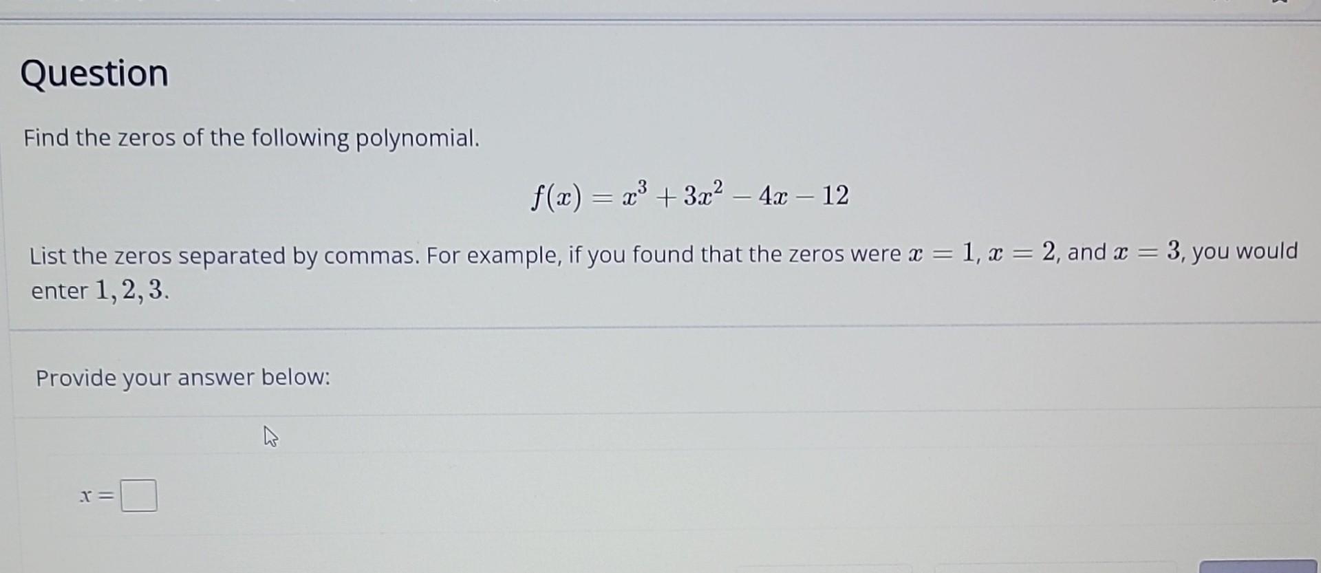 find the zeros of the polynomial x 3 2x 2 5x 6