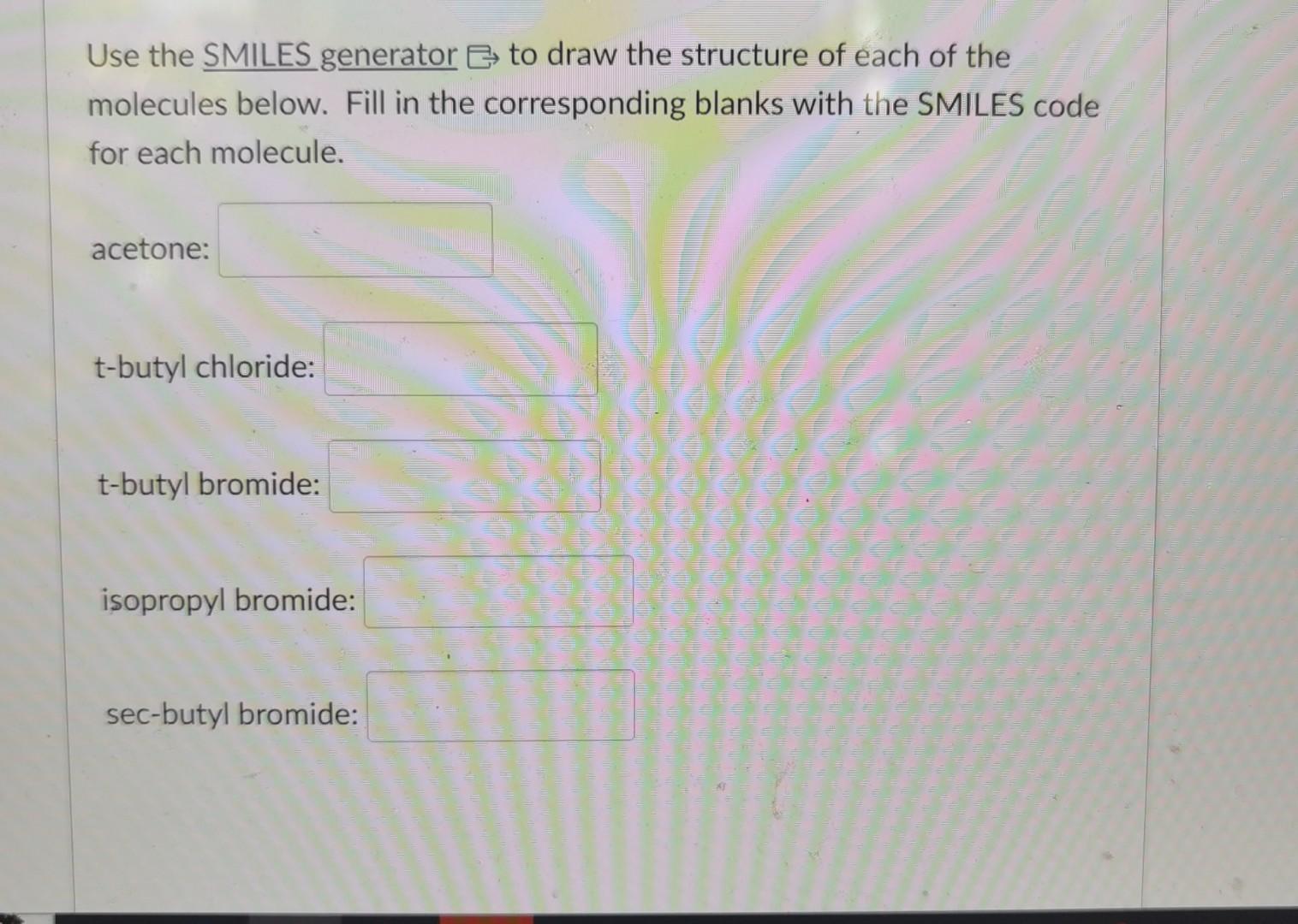 Solved Use the SMILES generator Θ to draw the structure of | Chegg.com