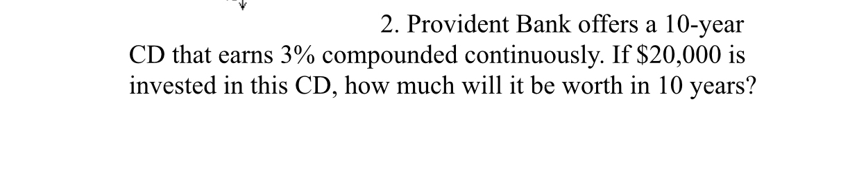 Solved Provident Bank offers a 10 -year CD ﻿that earns 3% | Chegg.com