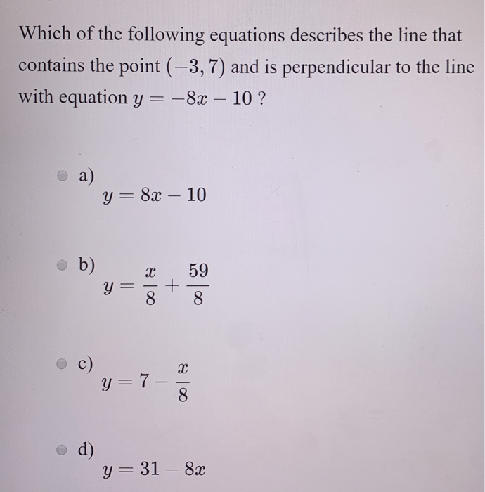 Solved Which Of The Following Equations Describes The Line