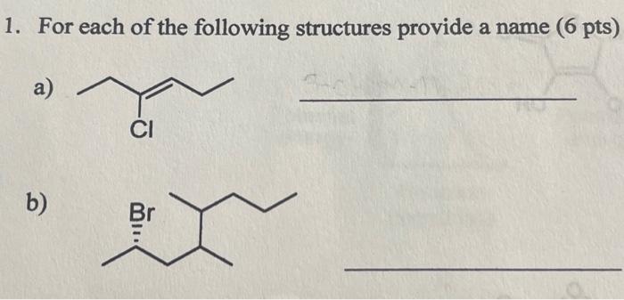 Solved For each of the following structures provide a name ( | Chegg.com