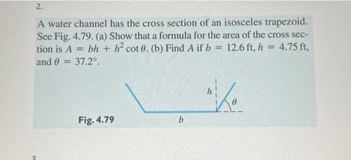 Solved 2. 2 A water channel has the cross section of an | Chegg.com